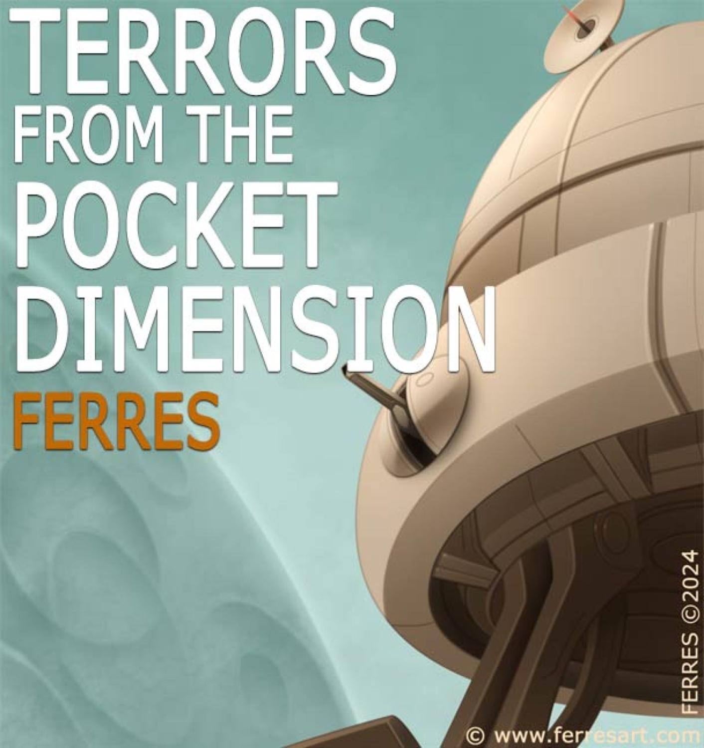 Terror from the Pocket Dimension