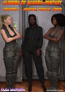 Slavers of Aghara-Penthay Episode 3 - Jasmine, Beyala, Lorez
